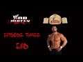WWF No Mercy: European Championship Defense | Stupid Stipulations | Episode 3 (END)