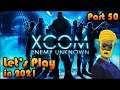 XCOM ENEMY UNKNOWN Let's Play in 2021 [Part 50] 👽👾🔫🚀