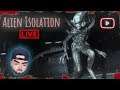 Alien Isolation |Live with Jaggz| Pt 2 October Horror Month