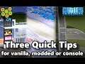 #CitiesSkylines - Three Quick Tips - Console/PC - Vanilla/Modded