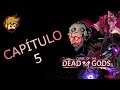CURSE OF THE DEAD GODS / CAPÍTULO 5 / GAMEPLAY ESPAÑOL / WALKTROUGHT XBOX GAMEPASS / by Supermaldito