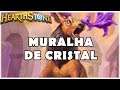 HEARTHSTONE - MURALHA DE CRISTAL! (STANDARD HEAL DRUID)