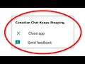 How To Fix Canadian Chat Keeps Stopping Error Android & Ios - Fix Canadian Chat App Not Open Problem