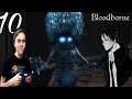 Jellyfish Hunting : Bloodborne CO OP Playthrough with DeadlyDax EP 10