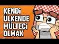 Kendi Ülkende Mülteci Olmak | Animasyon