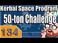 Kerbal Space Program 50 Ton Challenge Part 134 - KSP Playthrough - Terahdra on Twitch