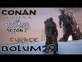 Kuzeyin Tanrılarının Yolu !!! | Conan Exiles Sezon 2 Türkçe Bölüm 29