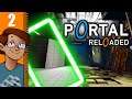 Let's Play Portal Reloaded Part 2 - Time to Get Weird