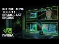 NVIDIA RTX Broadcast Engine | Introducing Real-Time AI SDKs for Streaming
