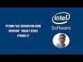 Python Face-Recognition Demo | OpenVINO™ toolkit | Ep. 57 | Intel Software