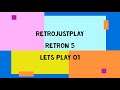 RetroJustPlay Lets Play 01