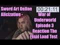 Sword Art Online Alicization - War of Underworld Episode 3 Reaction The Final Load Test