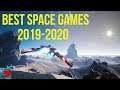 Top 10 Best Space Games 2019 & 2020