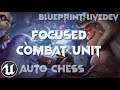 [UE4/BP] Auto-Chess Live-Dev #65 | Focused Combat Unit