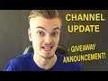 Channel Update + GIVEAWAY Announcement!
