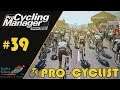 EL REY LEON | PRO CYCLING MANAGER 2019 #39 - GAMEPLAY ESPAÑOL