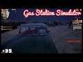 Gas Station Simulator #35 Hupe mich nicht an [Deutsch german Gameplay]