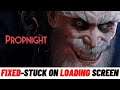 How to Fix Propnight Stuck on Loading Screen