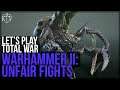 Let's Play Total War: Warhammer II #4 - Unfair Fights