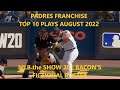 MLB the Show 20 | Padres August 2022 - Top 10 Plays | Bacon's Fictional Roster