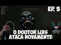 O Doutor Luis Ataca Novamente - Deceit Gameplay PT BR - Episódio 5
