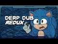 Sonic Trailer Derp Dub Redux