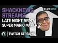 Super Mario Maker 2 Gameplay - Late Night Army 7/4/19