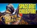 The Outer Worlds - EVIL DEBT COLLECTING! (#2)