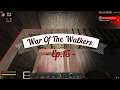 War Of The Walkers: Ep.15 "Working On Quests"