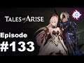 Zercon Plays Tales of Arise - #133