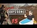 A SCORE TO SETTLE | Let’s Play Days Gone - Gameplay: Part 15