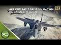 Ace Combat 7 Skies Unknown - Die ersten 40 Minuten in 4K