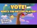 Angry Birds Dream Blast | VOTE! Who’s the better player?