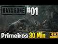 DAYS GONE #01 - PRIMEIROS 30 MINUTOS DO GAME