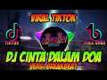 DJ CINTA DALAM DOA VIRAL TIKTOK | FULL BASS (VERSI BREAKBEAT)
