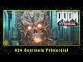 DOOM Eternal (PC) #24 Sentinela Primordial | PT-BR