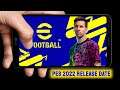 E Football Pes 2022 Release Date and new changes leaks & updates Efootball Pes 2022 Mobile Release