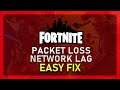 Fortnite - How To Fix Packet Loss, Choke & Network Lag - Windows 10