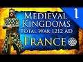 KINGDOM OF FRANCE! Medieval Kingdoms Total War 1212 AD: Kingdom of France  Campaign Gameplay #1