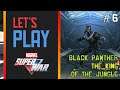 Let's Play - Marvel Super War | Black Panther The King of the Jungle | Android & iOS | Part - 6