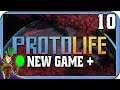 PROTOLIFE NG+ | 10 | Hard Mode Campaign | Protolife New Game + Campaign