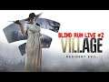 Resident Evil: VILLAGE - LIVE Blind Run ITA - Castelli e Follie #2