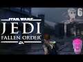 Star Wars Jedi : Fallen Order | Get Off This Rock | PART 6