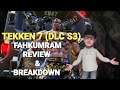 Tekken 7 Season 3 DLC: Fahkumram Review and Breakdown