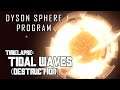 Tidal Waves Destruction - Time Lapse - Dyson Sphere Program
