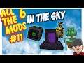 All the Mods 6 To the Sky EP11 Netherportal & Compact Machines  - Minecraft Skyblock