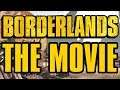 Borderlands: The Movie