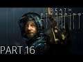 Death Stranding Full Gameplay No Commentary Part 16