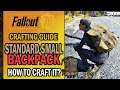 Fallout 76 - How to LEARN & CRAFT the New SMALL STANDARD BACKPACK? | Crafting Guide