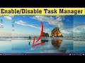How to Enable Task Manager in Windows | Enable or Disable Task Manager windows 11/10/8